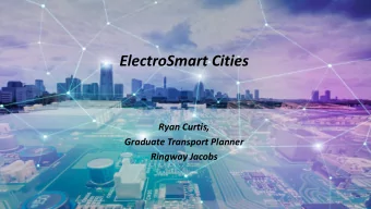 ElectroSmart Cities  Ryan Curtis,  Graduate Transport Planner  Ringway Jacobs  Why it is important