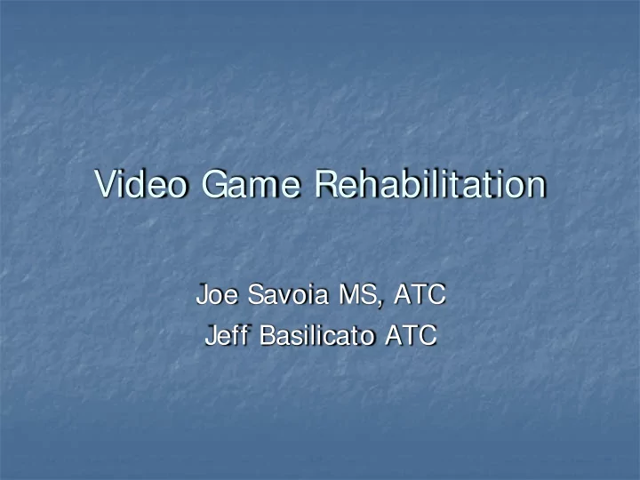 video game rehabilitation