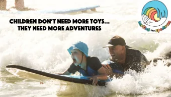 Children dont need more toys  They need more Adventures  Overview  Why the Ocean?  Why