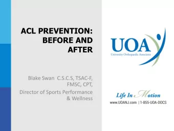 BEFORE AND  AFTER  Blake Swan  C.S.C.S, TSAC-F,  FMSC, CPT,  Director of Sports Performance  &amp;