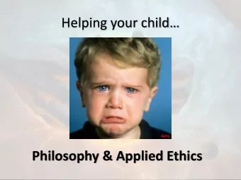 Philosophy &amp; Applied Ethics  Course summary for OCR GCSE Religious Studies  B: Philosophy &amp;