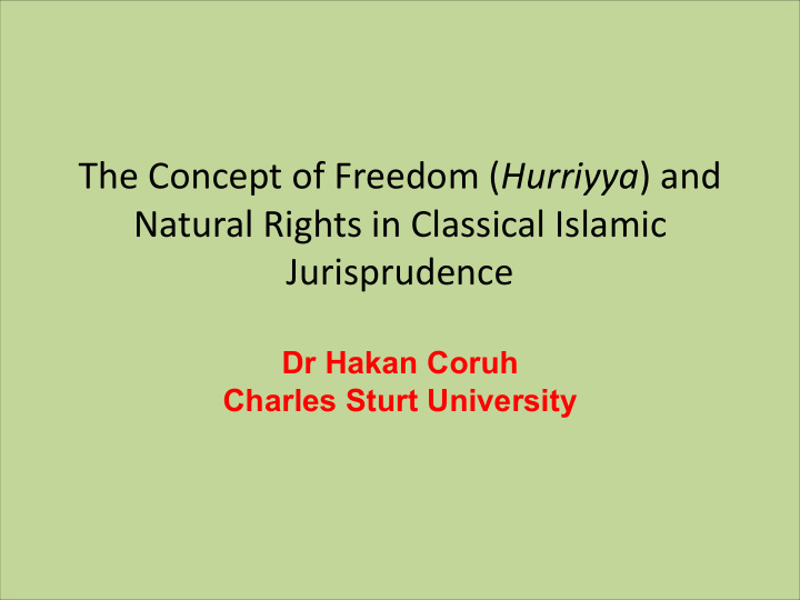 the concept of freedom hurriyya and natural rights in