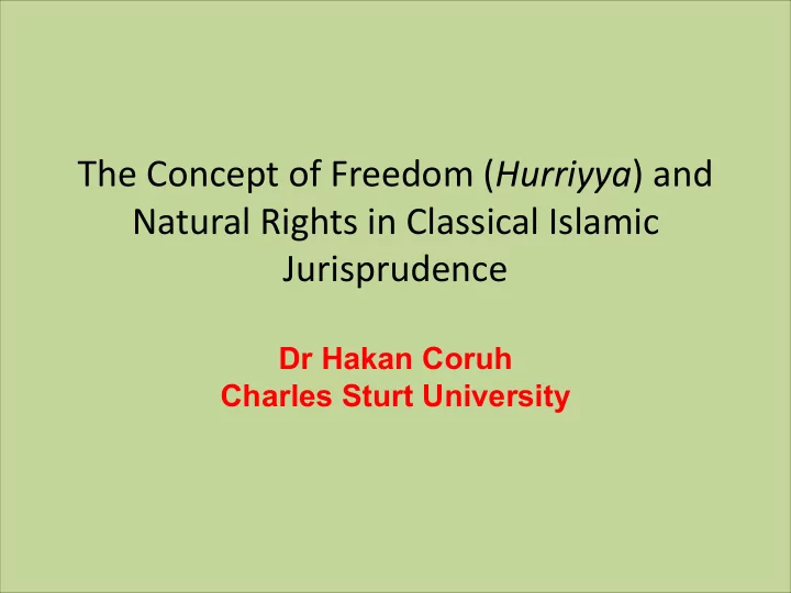 the concept of freedom hurriyya and natural rights in