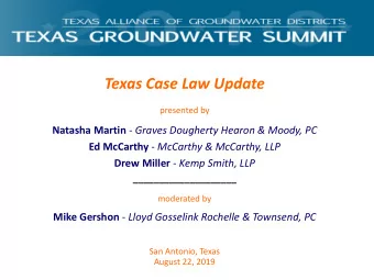 Texas Case Law Update  presented by Natasha Martin - Graves Dougherty Hearon &amp; Moody, PC Ed
