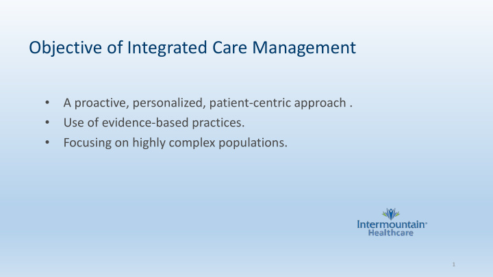 objective of integrated care management