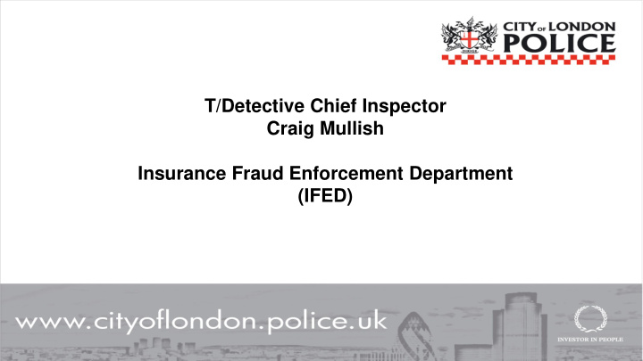 t detective chief inspector craig mullish insurance fraud