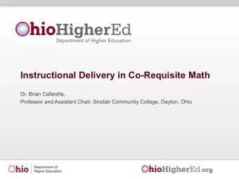Instructional Delivery in Co-Requisite Math  Dr. Brian Cafarella,  Professor and Assistant Chair,