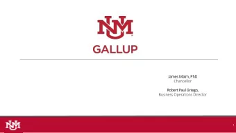 James Malm, PhD  Chancellor  Robert Paul Griego,  Business Operations Director  1  UNM Gallup: