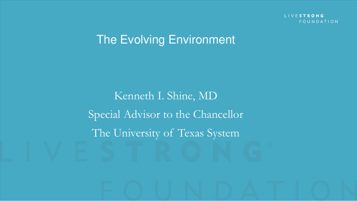 the evolving environment kenneth i shine md special