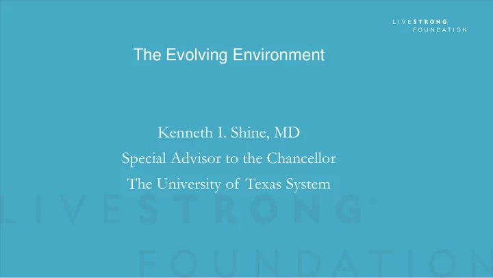 the evolving environment kenneth i shine md special