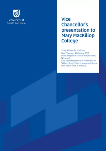 Vice Chancellors presentation to Mary MacKillop College Mary MacKillop College Beginning of Year