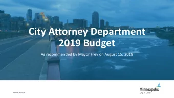 2019 Budget  As recommended by Mayor Frey on August 15, 2018  October 10, 2018  Department Overview