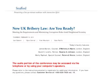 New UK Bribery Law: Are You Ready? Meeting the Requirements and Minimizing Corruption Risks Amid