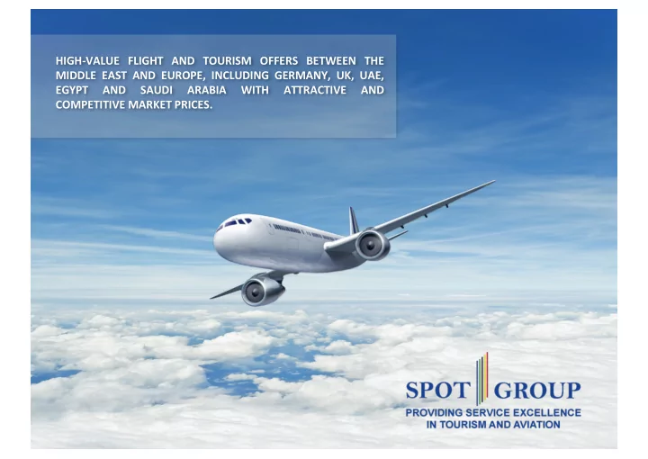 high value flight and tourism offers between the middle