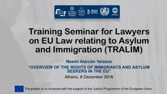 Training Seminar for Lawyers  on EU Law relating to Asylum  and Immigration (TRALIM)  Noem