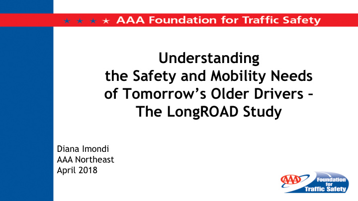 understanding the safety and mobility needs of tomorrow s