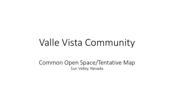 Valle Vista Community  Common Open Space/Tentative Map  Sun Valley, Nevada  Project Approval