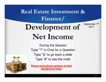 Development of September 7 th  2017  Net Income  During the Session  Type &quot;?&quot; in Chat for