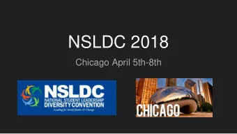 NSLDC 2018  Chicago April 5th-8th  What is NSLDC?  The National Student Leadership Diversity
