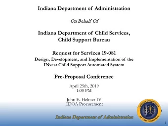 Indiana Department of  Administration  On  On Behalf Of  Of  Indiana Department of  Child Services,