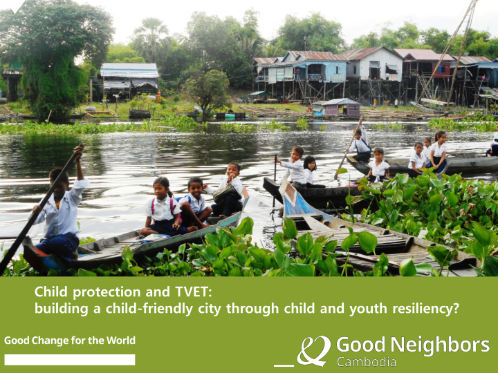child protection and tvet building a child friendly city