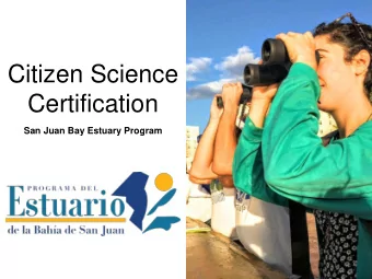 Citizen Science  Certification  San Juan Bay Estuary Program  Citizen Science  Citizen science