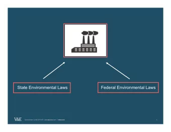 State Environmental Laws  Federal Environmental Laws Corinne Snow  (212) 237-0157