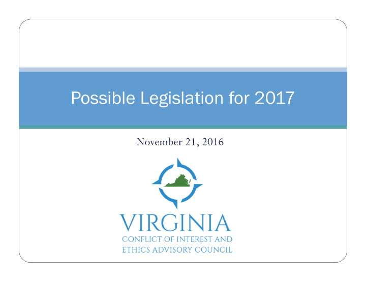 possible legislation for 2017