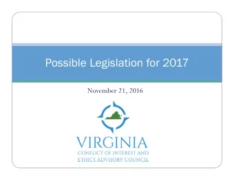Possible Legislation for 2017  November 21, 2016  Possible Legislation for 2017  NOTE: Proposals