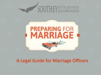 A Legal Guide for Marriage Officers  OVERVIEW  Statistics  Legislation  Verification of