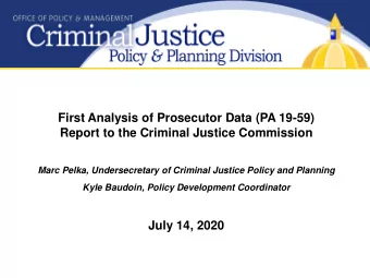 First Analysis of Prosecutor Data (PA 19-59)  Report to the Criminal Justice Commission  Marc