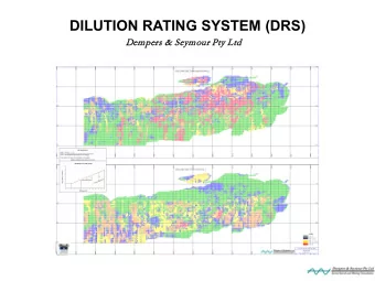 DILUTION RATING SYSTEM (DRS)  Dem  emper  ers &amp; S  Seym  eymour Pt  Pty L  y Ltd  Introduction