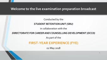 Welcome to the live examination preparation broadcast  Conducted by the  STUDENT RETENTION UNIT