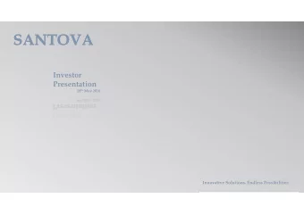 SANTOVA  SANTOVA  Investor  Presentation 18 th May 2016  Innovative Solutions. Endless