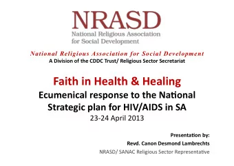 Faith  in  Health  &amp;  Healing    Ecumenical  response  to  the