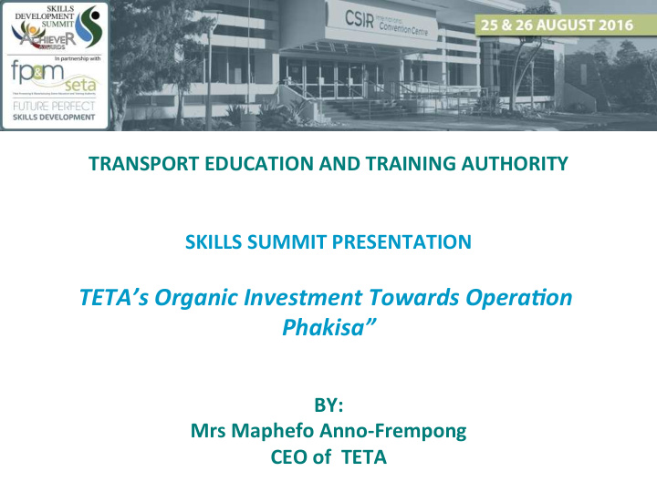 teta s organic investment towards opera7on phakisa