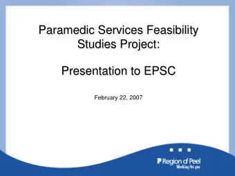 Paramedic Services Feasibility  Paramedic Services Feasibility  Studies Project:  Studies Project: