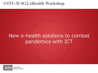 pandemics with ICT  @ITU-D SG2 eHealth Workshop  A. Doctor to Doctor Telemedicine Platform  @ITU-D