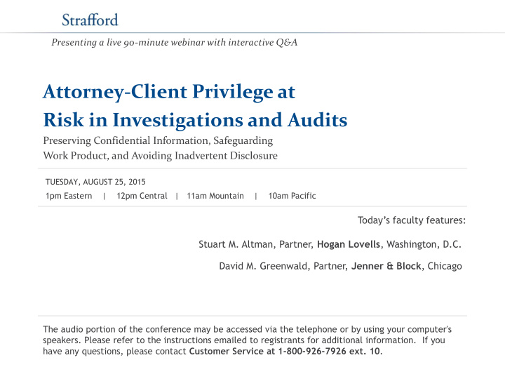 attorney client privilege at risk in investigations and