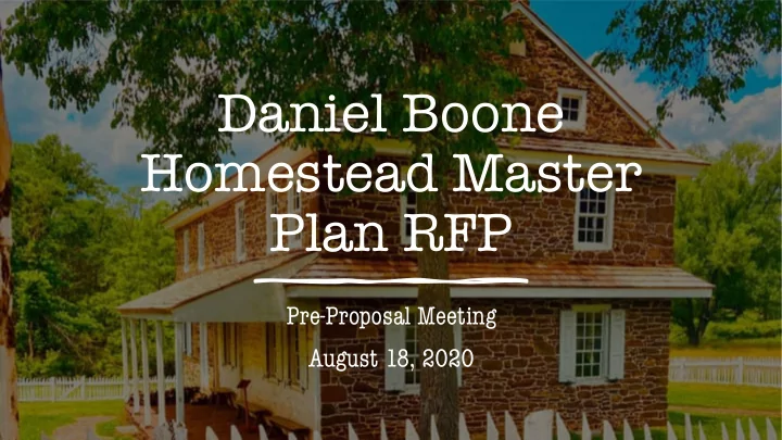 daniel boone homestead master plan rfp