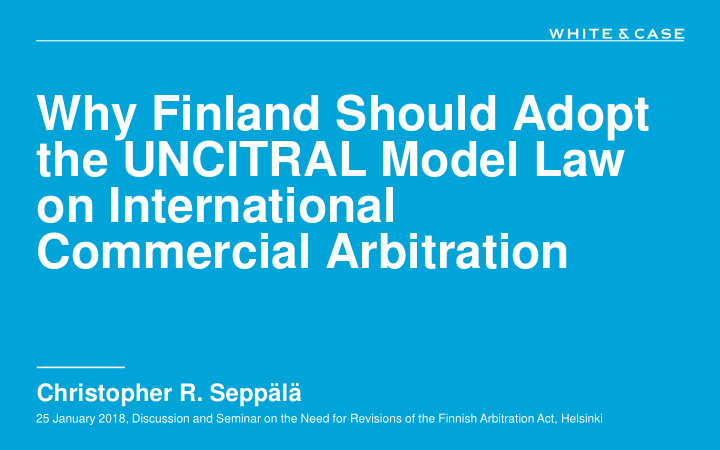 why finland should adopt the uncitral model law on