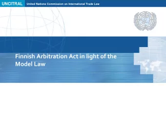 Finnish Arbitration Act in light of the  Model Law  UN framework for international arbitration