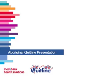 Ab  Aborig  igin  inal Q  l Quit  itlin  ine Pr  Presentation  Commercial in Confidence  |  1