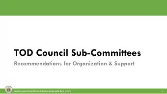 TOD Council Sub-Committees  Recommendations for Organization &amp; Support  Hawaii Interagency