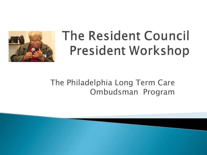 the philadelphia long term care ombudsman program pa s