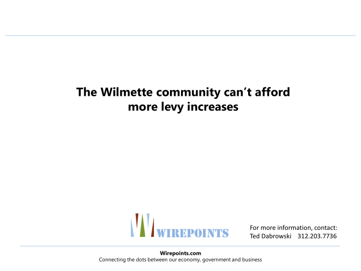 the wilmette community can t afford more levy increases