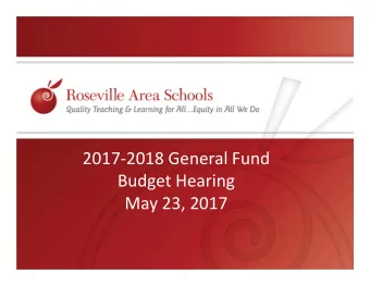2017  2018 General Fund Budget Hearing May 23, 2017  Agenda  Budget Process  Levy &amp;