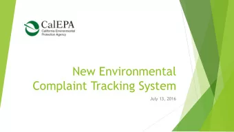 New Environmental  Complaint Tracking System  July 13, 2016  CalEPA Policy E-07-01  Created