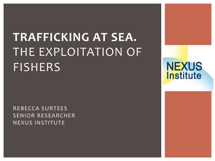 trafficking at sea the exploitation of fishers
