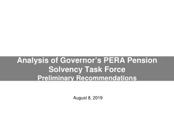 Analysis of Governors PERA Pension  Solvency Task Force  Preliminary Recommendations  August 8,